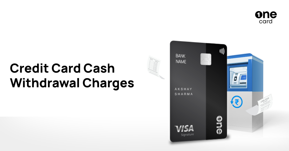 What Are Credit Card Cash Withdrawal Charges?