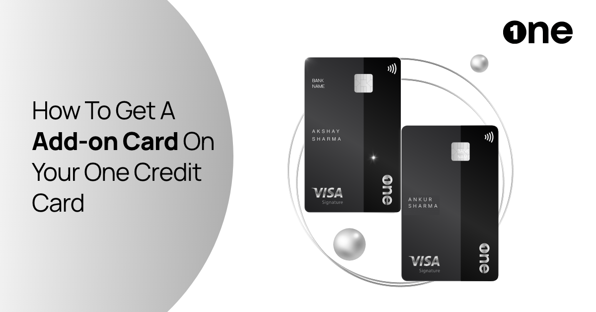 Enjoy the Benefits of ‘One Family OneCard’ with Add-On Cards