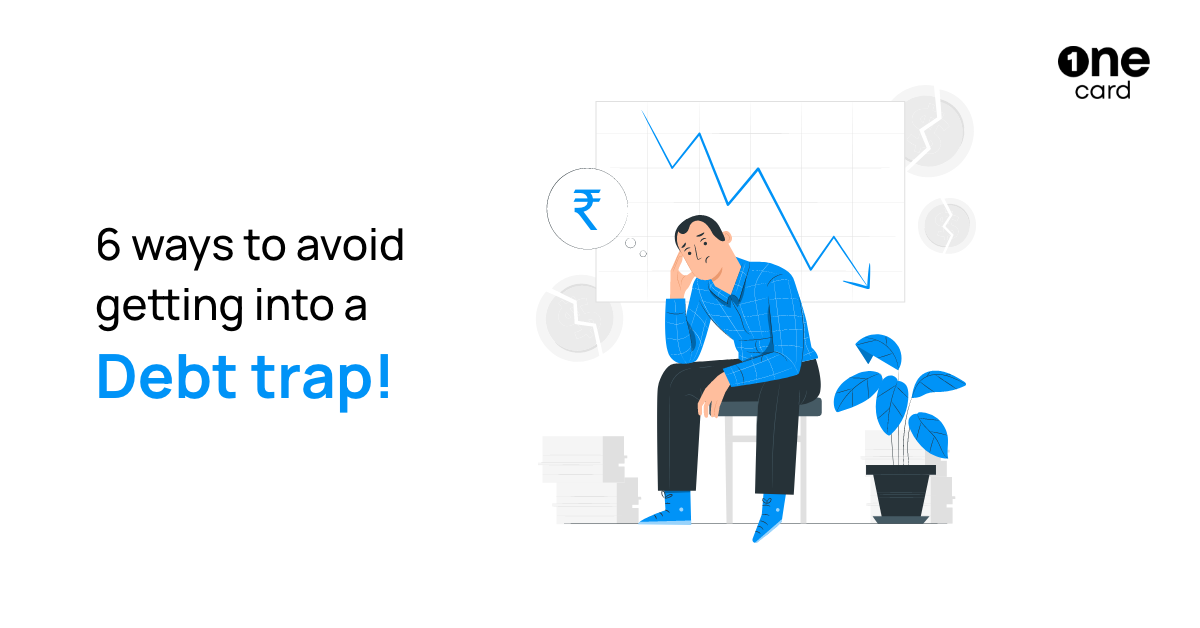 Debt Trap - What Is It and How to Avoid It?