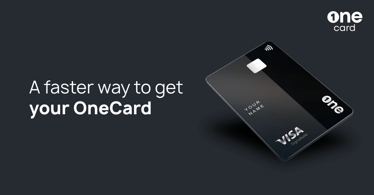A Faster Way to Get Your OneCard Credit Card