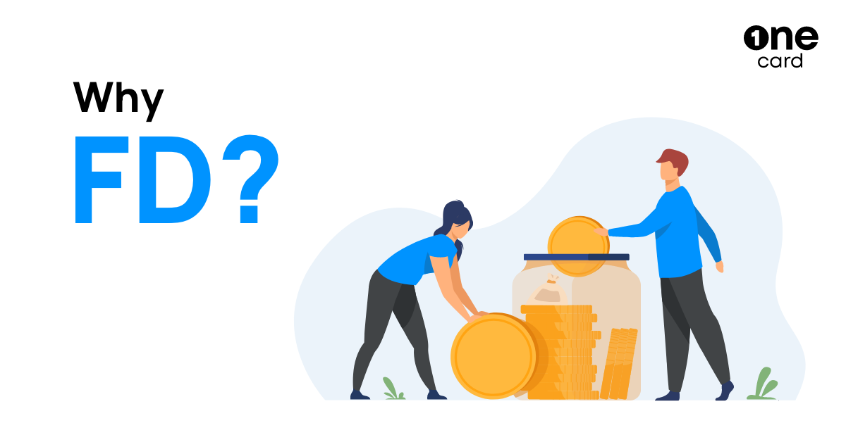 Why Create Fixed Deposit (FD) to Get OneCard Credit Card?