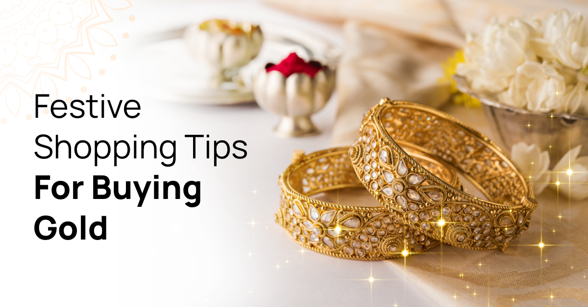 Things to Consider While Buying Gold During Festive Season