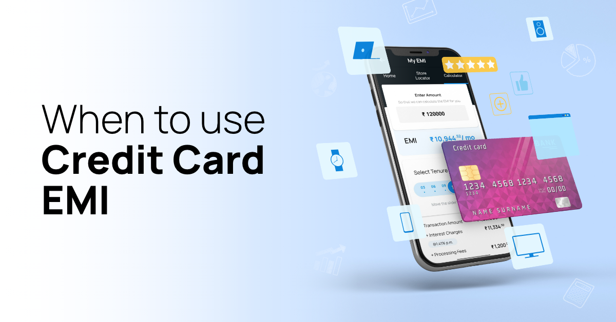 When To Use Credit Card EMI and When to Avoid