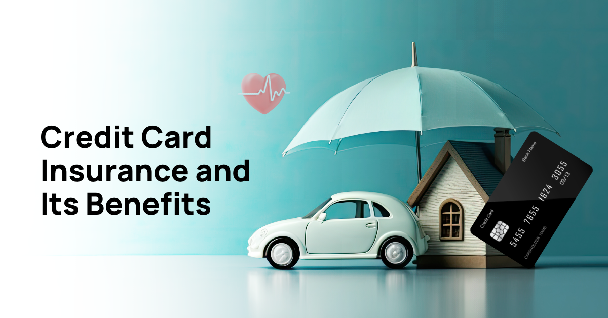 What is Credit Card Insurance? Benefits & How It Works